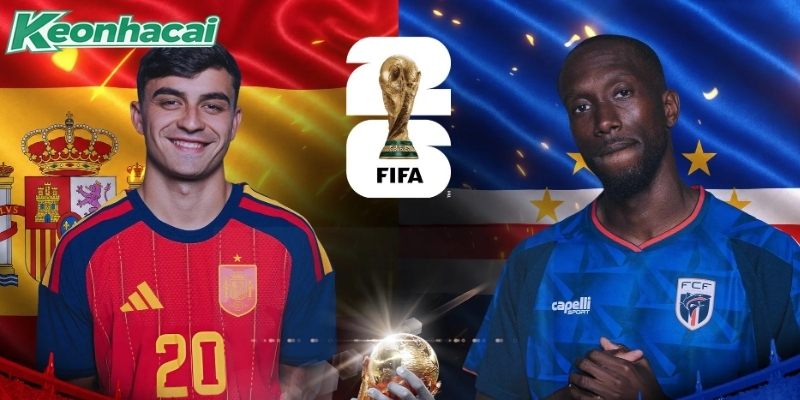Tây Ban Nha vs Cabo Verde đang sở hữu phong độ tốt Tây Ban Nha vs Cabo Verde đang sở hữu phong độ tốt